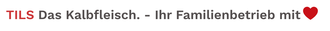 Familienbetrieb TILS